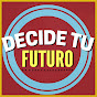 Decide tu Futuro . org