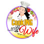 Cooking With Wife