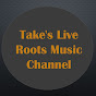 Take's Live Roots Music Channel