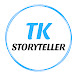 T.K. Storyteller