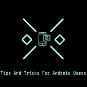 Tips And Tricks For Android Users