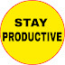 Stay Productive!