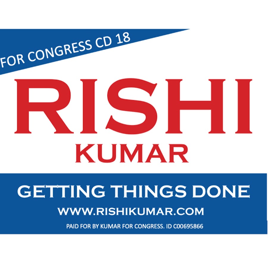 Rishi Kumar for U.S. Congress CA-16