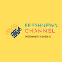 FreshNews Channel