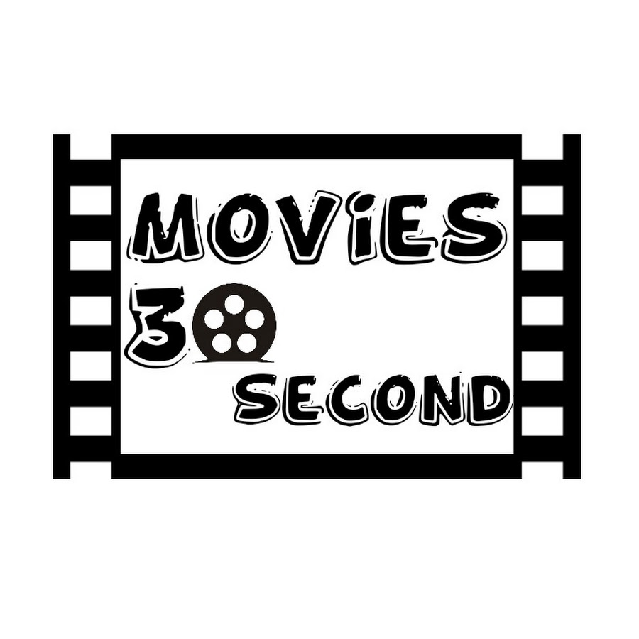 Movies 30 Second - YouTube Movies 30 Second