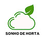 SONHO DE HORTA