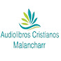 Audiolibros Cristianos Malancharr