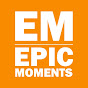 Epic Moments