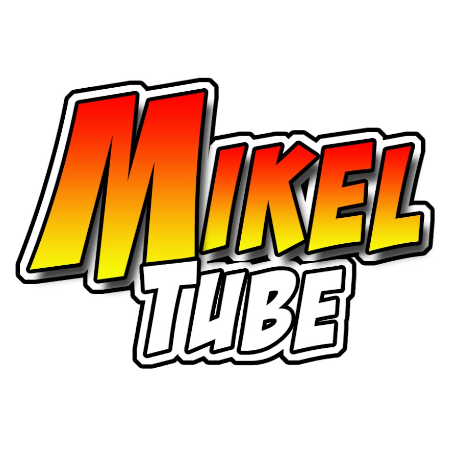 MikelTube @MikelTubeTV