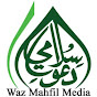 Waz Mahfil Media