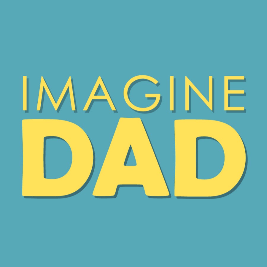 Imagine Dad