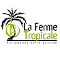 La Ferme Tropicale