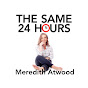 Meredith Atwood and The Same 24 Hours Podcast