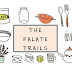 The Palate Trails