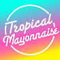 TROPICAL MAYONNAISE