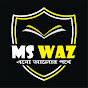 MS WAZ