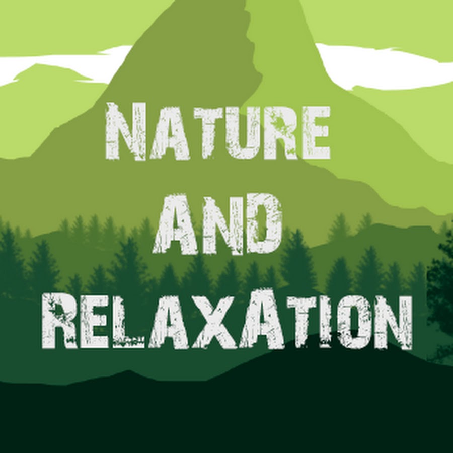Nature and Relaxation