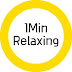 1min Relaxing