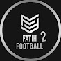 Fatih Football 2