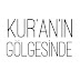 Kuranın Gölgesinde