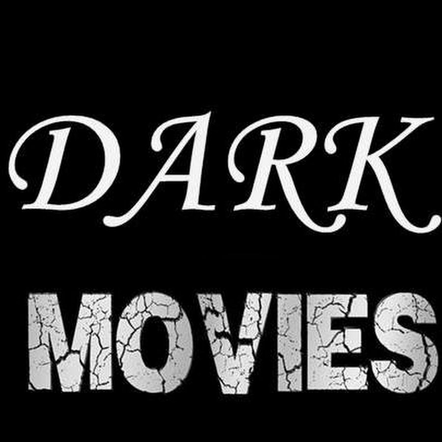 Dark Movies YouTube 