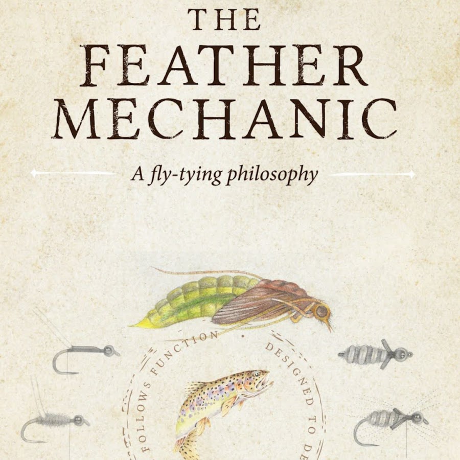 The Feather Mechanic Fly Fishing