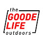 The Goode Life Outdoors
