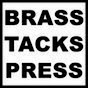 Brass Tacks Press