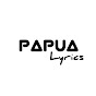 Papua Lyrics