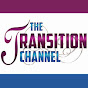 The Transition Channel