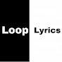 Loop Lyrics