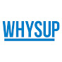 WHYSUP