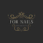 For Nails and Beauty