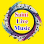 Saini Live Music