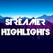 Streamer Highlights