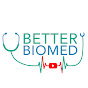 Better Biomed Channel