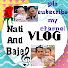 Nati And Baje VLOG