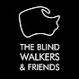 The Blind Walkers & Friends