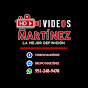 VIDEOS MARTINEZ