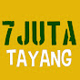 7JutaTayang