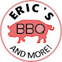 Eric’s BBQ And MORE!