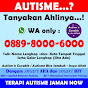 Autisme Tanyakan Ahlinya WA 0889 8000 6000