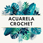 ACUARELA CROCHET