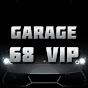 Garage 68 VIP