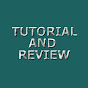 TUTORIAL AND REVIEW