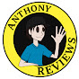Anthony Reviews!