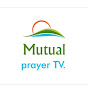 Mutual Prayer. TV