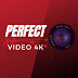 perfect video 4k