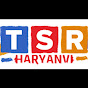 TSR Haryanvi