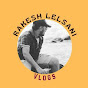 Rakesh Lelsani Vlogs